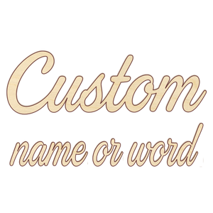 Custom Word or Name