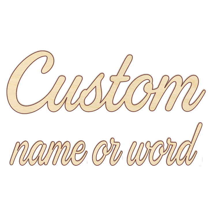 Custom Word or Name